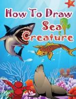 How to Draw Sea Creatures