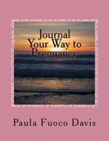 Journal Your Way to Pregnancy