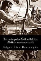 Tarzanin Paluu Seikkailukirja Afrikan Aarniometsistä