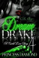 Dream & Drake 4