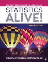Student Study Guide to Accompany Statistics Alive!, Third Edition, Wendy J. Steinberg, Matthew Price