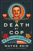 Death By Cop