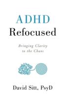ADHD Refocused