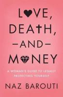Love, Death, and Money