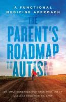 The Parent's Roadmap to Autism