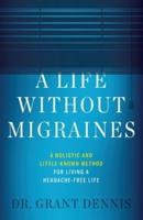 A Life Without Migraines