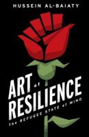 Art of Resilience: The Refugee State of Mind