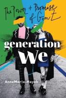 Generation We: The Power and Promise of Gen Z