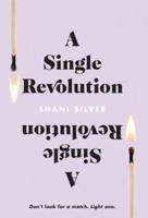 A Single Revolution: Don't look for a match. Light one.