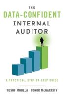 The Data-Confident Internal Auditor: A Practical, Step-by-Step Guide