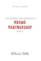 The Micro-Influencer's Brand Partnership Bible