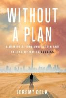 Without a Plan