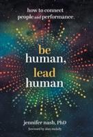 Be Human, Lead Human