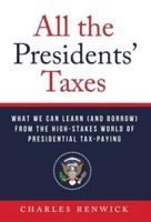 All the Presidents' Taxes