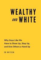 Wealthy and White