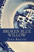 Broken Blue Willow