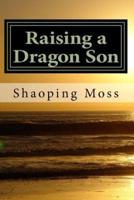 Raising a Dragon Son