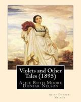 Violets and Other Tales (1895). By