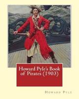 Howard Pyle's Book of Pirates (1903). By