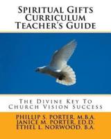 Spiritual Gifts Curriculum Teacher's Guide