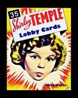 35 Shirley Temple Lobby Cards