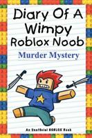 Diary of a Wimpy Roblox Noob