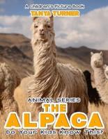 THE ALPACA Do Your Kids Know This?