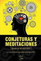 Conjeturas Y Meditaciones Basado En Neurocodex