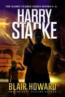 The Harry Starke Series: Books 4 -6
