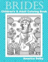 Brides Children's and Adult Coloring Book