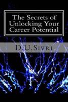 The Secrets of Unlocking Your Career Potential