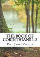 The Book of Corinthians 1-2 (KJV)