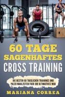 60 Tage Sagenhaftes Cross Training