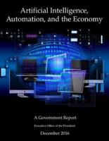 Artificial Intelligence, Automation, and the Economy