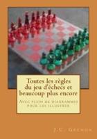 Toutes Les Regles Du Jeu D'echecs Et Beaucoup Plus Encore