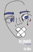 No Jewels: A Biography [Of Sorts] Writ In Stanza