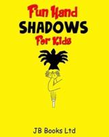 Fun Hand Shadows For Kids