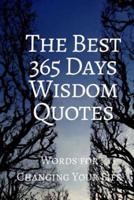 The Best 365 Days Wisdom Quotes