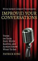 Improv(e) Your Conversations