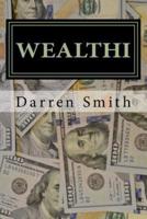 Wealthi - The Average Joe's Guide to Becoming Rich