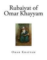 Rubaiyat of Omar Khayyam