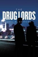 The Drug Lords