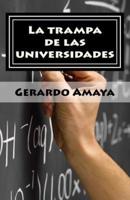 La Trampa De Las Universidades