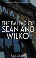 The Ballad of Sean and Wilko