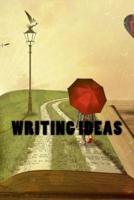 Writing Ideas (Journal / Notebook)
