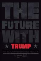 The Future With Trump