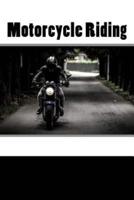 Motorcycle Riding (Journal / Notebook)