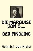 Die Marquise Von O.....Der Findling