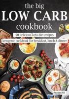 The Big Low Carb Cookbook