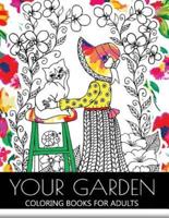 Your Garden Coloring Book for Adult